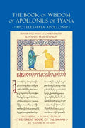 The Book of Wisdom of Apollonius of Tyana: Apotelesmata Apollonii - Paperback