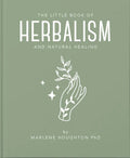 The Little Book of Herbalism and Natural Healing - Hardcover