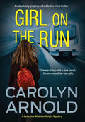 Girl on the Run: An absolutely gripping and addictive crime thriller - Hardcover