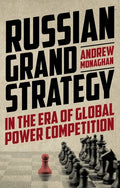 Russian Grand Strategy in the era of global power competition - Paperback