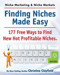 Niche Marketing Ideas & Niche Markets. Finding Niches Made Easy. 177 Free Ways to Find Hot New Profitable Niches - Paperback