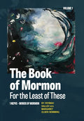 The Book of Mormon for the Least of These - Hardcover