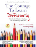 The Courage to Learn Differently: Life Stories, Effective Practices, Breakthrough Activities - Paperback