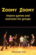 Zoomy Zoomy: improv games and exercises for groups - Paperback