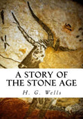 A Story of the Stone Age - Paperback