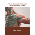 Biomechanics of the Human Musculoskeletal System - Hardcover