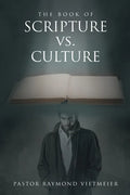 The Book of Scripture vs. Culture - Paperback