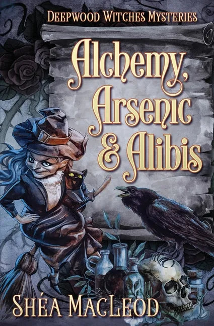 Alchemy, Arsenic, and Alibis - Paperback