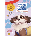 Cricket Gives Comfort: Exploring Epilepsy - Library Binding