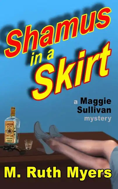 Shamus in a Skirt: a Maggie Sullivan mystery - Paperback