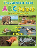 The Alphabet Book ABC Animals: Colorfull and Cognitive Alphabet Book with 90 pictures for 2-5 Year Old Kids - Hardcover