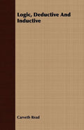 Logic, Deductive And Inductive - Paperback