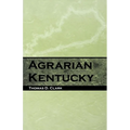 Agrarian Kentucky - Paperback