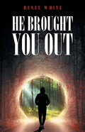 He Brought You Out: To Bring You In Positioned for Inheritance - Paperback