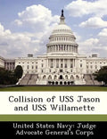 Collision of USS Jason and USS Willamette - Paperback