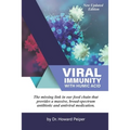 Viral Immunity with Humic Acid: The Missing Link in our Food Chain that Provides a Massive Broad Spectrum Antibiotic and Anti-Viral Medication - Paperback