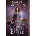 Capturing Her Highland Keeper - Paperback