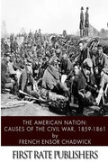 The American Nation: Causes of the Civil War 1859-1861 - Paperback