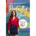 Perfectly You: Embracing the Power of Being Real - Paperback