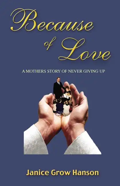 Because of Love: Now and Forever - Paperback