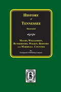 Maury, Williamson, Rutherford, Wilson, Bedford, and Marshall Counties, History Of. - Paperback
