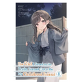 The Girl I Saved on the Train Turned Out to Be My Childhood Friend, Vol. 8 (Manga) - Paperback