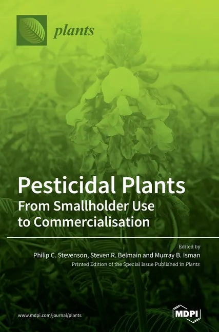 Pesticidal Plants: From Smallholder Use to Commercialisation - Hardcover