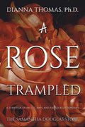 A Rose Trampled - Paperback
