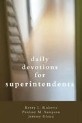 Daily Devotionals for Superintendents - Paperback