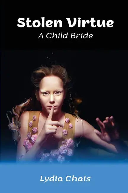 Stolen Virtue: A Child Bride - Paperback