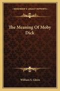 The Meaning of Moby Dick - Paperback