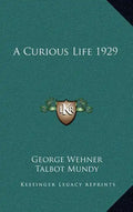 A Curious Life 1929 - Hardcover