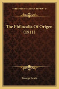 The Philocalia Of Origen (1911) - Paperback