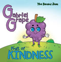 Gabriel Grape: Fruit of Kindness - Paperback