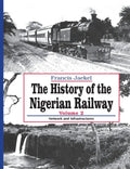 The History of Nigerian Railway. Vol 2: Network and Infrastructure - Paperback