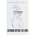 Coloring Outside The Lines - Paperback