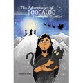 The Adventures of Boogaloo the Magical Black Cat - Paperback