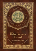 A Christmas Carol (Royal Collector's Edition) (Illustrated) (Case Laminate Hardcover with Jacket) - Hardcover
