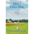 Mary's Calico Hope - Library Binding
