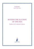 Beyond the illusion of the ego: Synthesis of a realizative process - Paperback