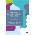Feminist Foreign Policy Analysis: A New Subfield - Paperback