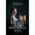 The Orchids of Ashthorne Hall - Library Binding