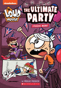 The Ultimate Party (the Loud House: Chapter Book): Volume 4 - Paperback