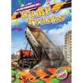 Dump Trucks - Library Binding
