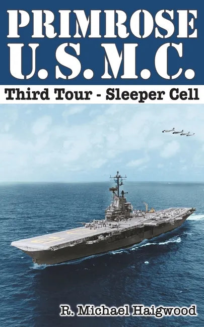 Primrose U.S.M.C. Third Tour: Sleeper Cell - Paperback