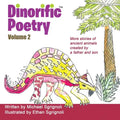 Dinorific Poetry Volume 2: Stories of ancient animals created by a father and son - Paperback