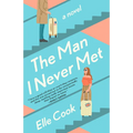 The Man I Never Met - Paperback