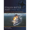 Italian Battle Fleet 1940-43: 'La Squadra', the Pride of the Regia Marina - Paperback