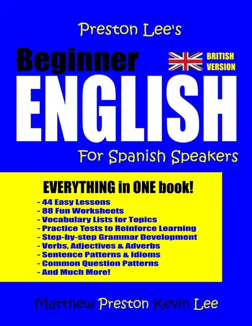 Preston Lee's Beginner English For Spanish Speakers (British Version) - Paperback