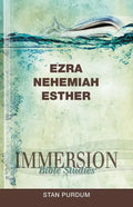 Immersion Bible Studies: Ezra, Nehemiah, Esther - Paperback